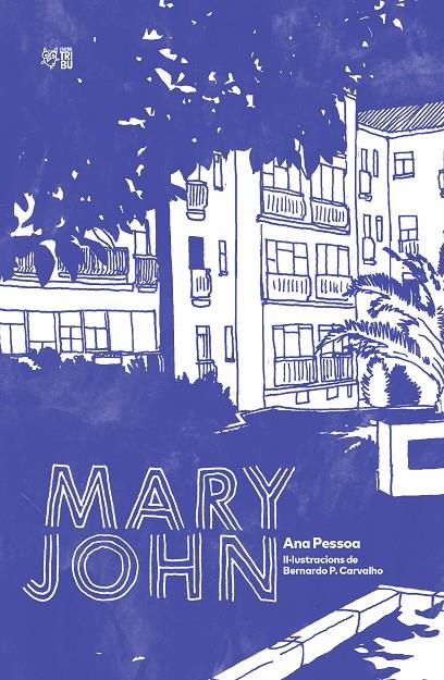 Mary John | 9788412322972 | Pessoa, Ana | Llibres.cat | Llibreria online en català | La Impossible Llibreters Barcelona