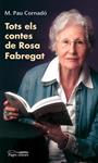 Tots els contes de Rosa Fabregat | 9788497798693 | Cornadó, Maria-Pau | Llibres.cat | Llibreria online en català | La Impossible Llibreters Barcelona