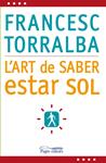 L'art de saber estar sol | 9788497798341 | Torralba, Francesc | Llibres.cat | Llibreria online en català | La Impossible Llibreters Barcelona