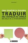Traduir del castellà al català: més enllà de la intercomprensió | 9788490299937 | Domènech Bagaria, Ona | Llibres.cat | Llibreria online en català | La Impossible Llibreters Barcelona