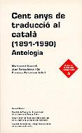 Cent anys de traducció al català (1891-1990). Antologia | 9788476028322 | Sense autor | Llibres.cat | Llibreria online en català | La Impossible Llibreters Barcelona