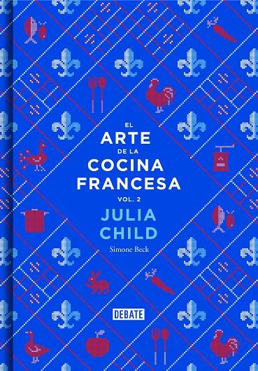 El arte de la cocina francesa (vol. 2) | 9788499924328 | CHILD,JULIA/BECK,SIMONE | Llibres.cat | Llibreria online en català | La Impossible Llibreters Barcelona