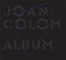 JOAN COLOM ALBUM | 9788415118152 | COLOM, JOAN | Llibres.cat | Llibreria online en català | La Impossible Llibreters Barcelona