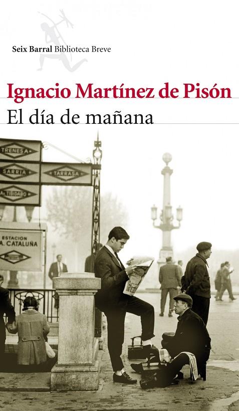 El día de mañana | 9788432214042 | Martínez de Pisón, Ignacio | Llibres.cat | Llibreria online en català | La Impossible Llibreters Barcelona