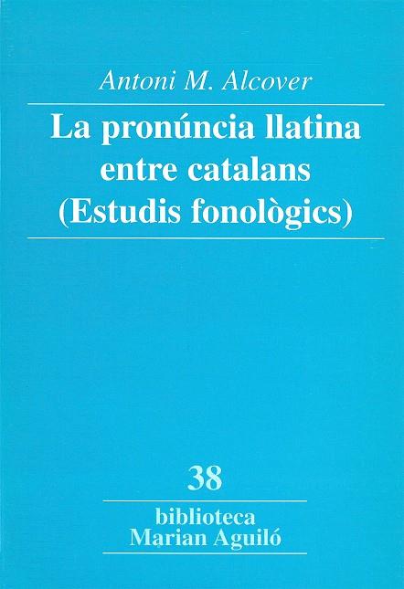 La pronúncia llatina entre catalans (Estudis fonològics) | 9788484156598 | Alcover, Antoni M. | Llibres.cat | Llibreria online en català | La Impossible Llibreters Barcelona