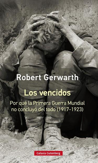 Los vencidos- rústica | 9788417355180 | Gerwarth, Robert | Llibres.cat | Llibreria online en català | La Impossible Llibreters Barcelona