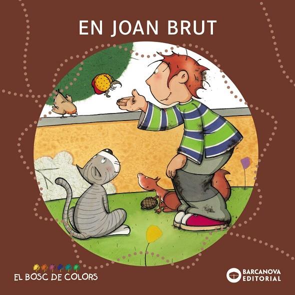 En Joan Brut | 9788448914158 | Baldó, Estel ; Gil, Rosa ; Soliva, Maria | Llibres.cat | Llibreria online en català | La Impossible Llibreters Barcelona