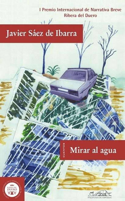 MIRAR AL AGUA | 9788483930366 | SAEZ DE IBARRA, JAVIER | Llibres.cat | Llibreria online en català | La Impossible Llibreters Barcelona