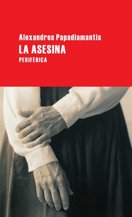 La asesina | 9788492865123 | Papadiamantis, Alexandros | Llibres.cat | Llibreria online en català | La Impossible Llibreters Barcelona