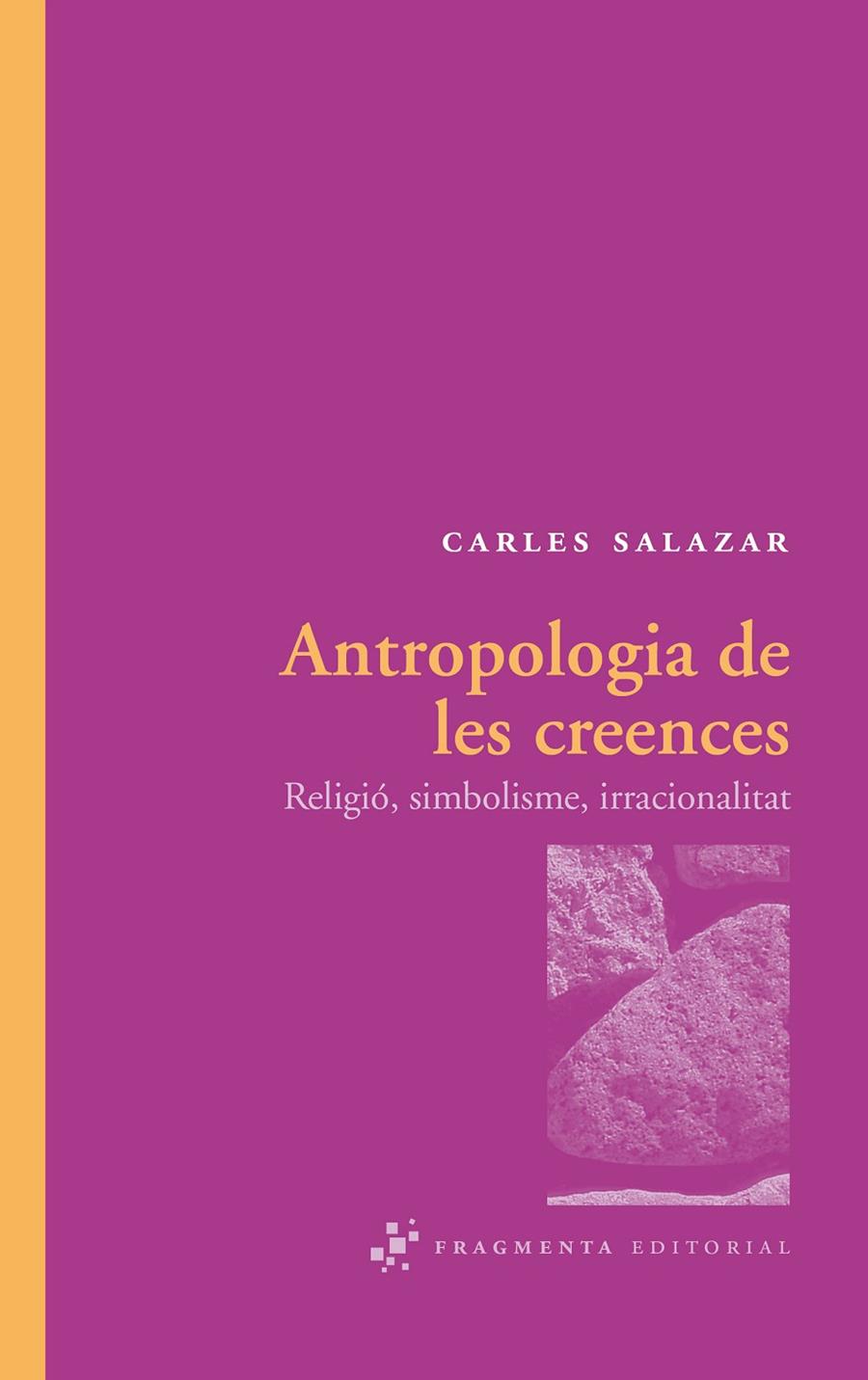 Antropologia de les creences | 9788492416288 | Salazar, Carles | Llibres.cat | Llibreria online en català | La Impossible Llibreters Barcelona