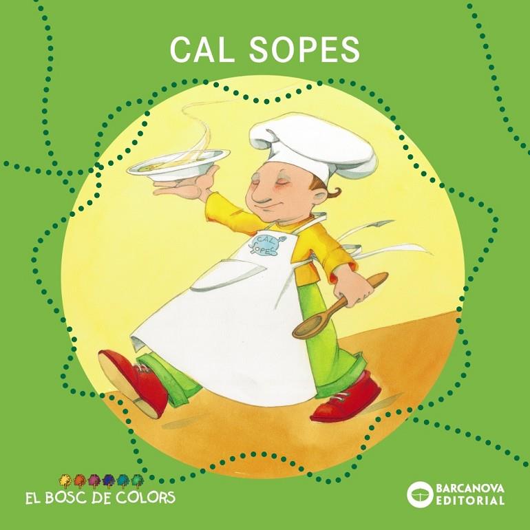 Cal Sopes | 9788448914134 | Baldó, Estel ; Gil, Rosa ; Soliva, Maria | Llibres.cat | Llibreria online en català | La Impossible Llibreters Barcelona