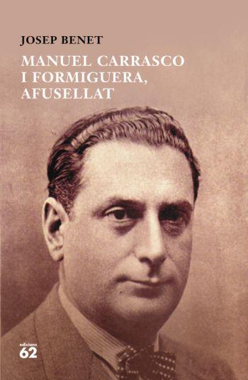 Manuel Carrasco i Formiguera, afusellat | 9788429763447 | Benet, Josep | Llibres.cat | Llibreria online en català | La Impossible Llibreters Barcelona