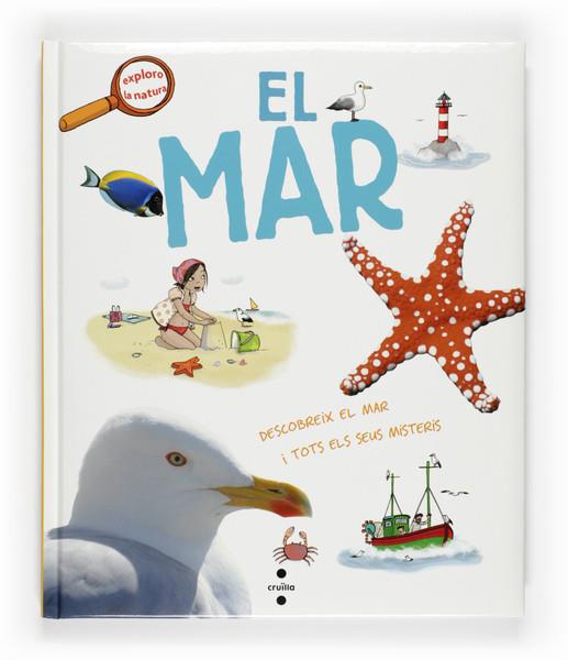 El mar. Exploro la natura | 9788466127264 | Maurius, Elisabeth | Llibres.cat | Llibreria online en català | La Impossible Llibreters Barcelona