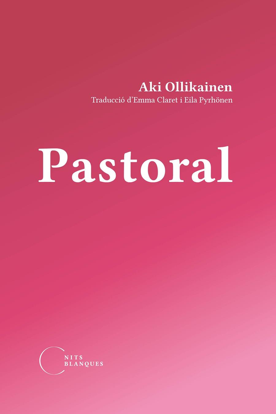 Pastoral | 9788412765519 | Aki Ollikainen | Llibres.cat | Llibreria online en català | La Impossible Llibreters Barcelona