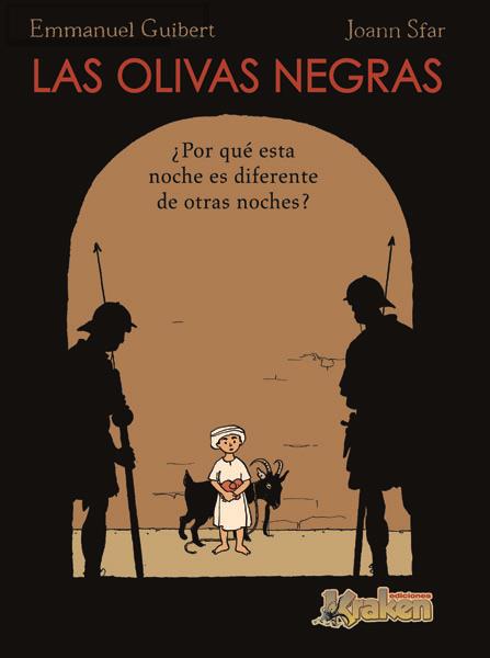 OLIVAS NEGRAS, LAS | 9788493567804 | GUIBERT, EMMANUEL ; SFAR, JOANN | Llibres.cat | Llibreria online en català | La Impossible Llibreters Barcelona