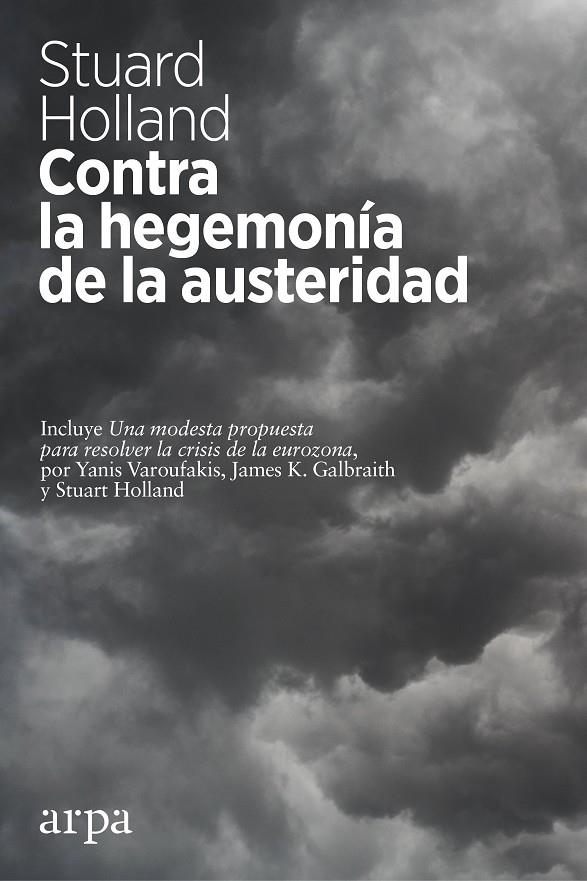 Contra la hegemonía de la austeridad | 9788416601035 | Holland, Stuart | Llibres.cat | Llibreria online en català | La Impossible Llibreters Barcelona