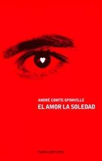 AMOR LA SOLEDAD, EL | 9788449311369 | COMTE-SPONVILLE, ANDRE. | Llibres.cat | Llibreria online en català | La Impossible Llibreters Barcelona