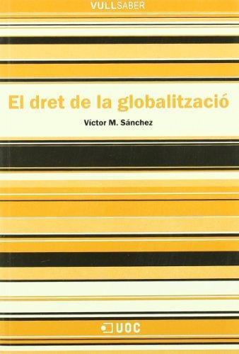 El dret de la globalització | 9788497887663 | Sánchez, Víctor M. | Llibres.cat | Llibreria online en català | La Impossible Llibreters Barcelona