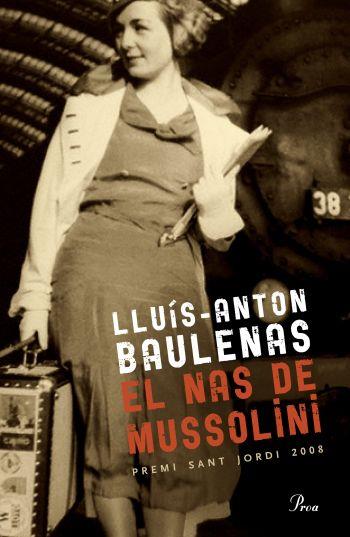 El nas de Mussolini | 9788482569888 | Baulenas, Lluís-Anton | Llibres.cat | Llibreria online en català | La Impossible Llibreters Barcelona