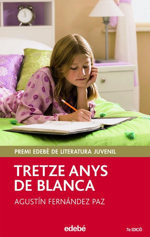 Tretze anys de Blanca | 9788423682959 | Fernández Paz, Agustín | Llibres.cat | Llibreria online en català | La Impossible Llibreters Barcelona