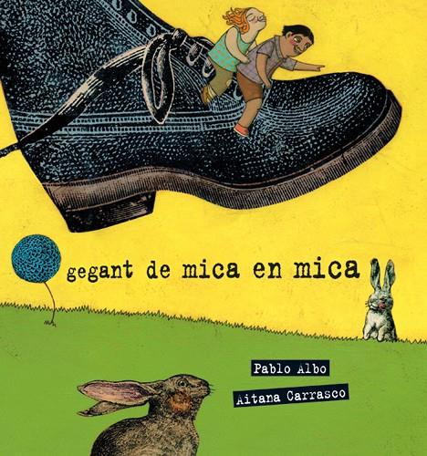 Gegant de mica en mica | 9788489625648 | Albo, Pablo | Llibres.cat | Llibreria online en català | La Impossible Llibreters Barcelona