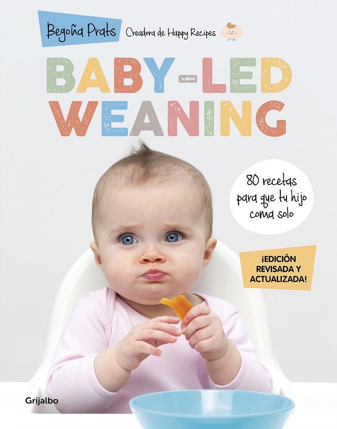 Baby-led weaning (edición revisada y actualizada) | 9788418055027 | Prats, Begoña | Llibres.cat | Llibreria online en català | La Impossible Llibreters Barcelona
