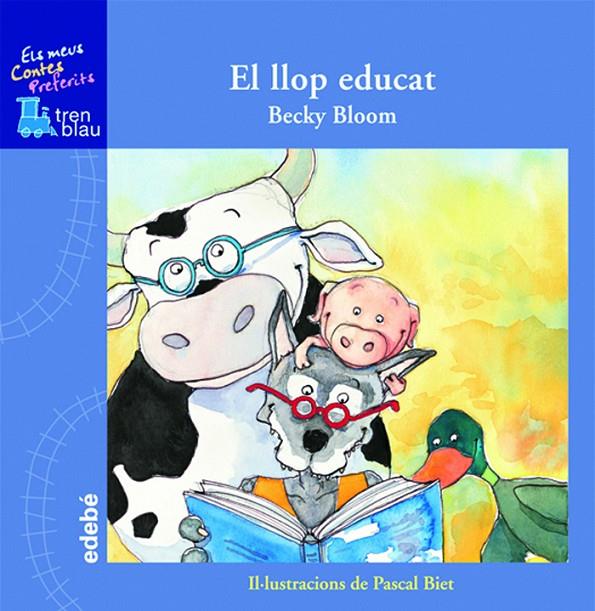 El llop educat | 9788423693535 | Bloom, Becky | Llibres.cat | Llibreria online en català | La Impossible Llibreters Barcelona