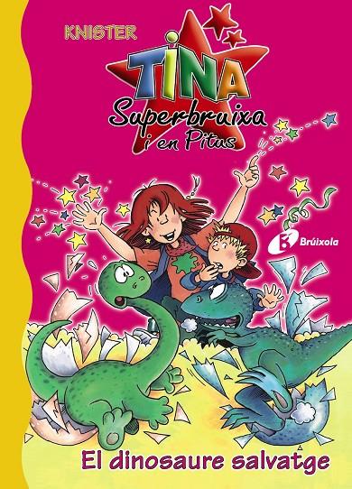 Tina Superbruixa i en Pitus. El dinosaure salvatge | 9788483048320 | Knister | Llibres.cat | Llibreria online en català | La Impossible Llibreters Barcelona