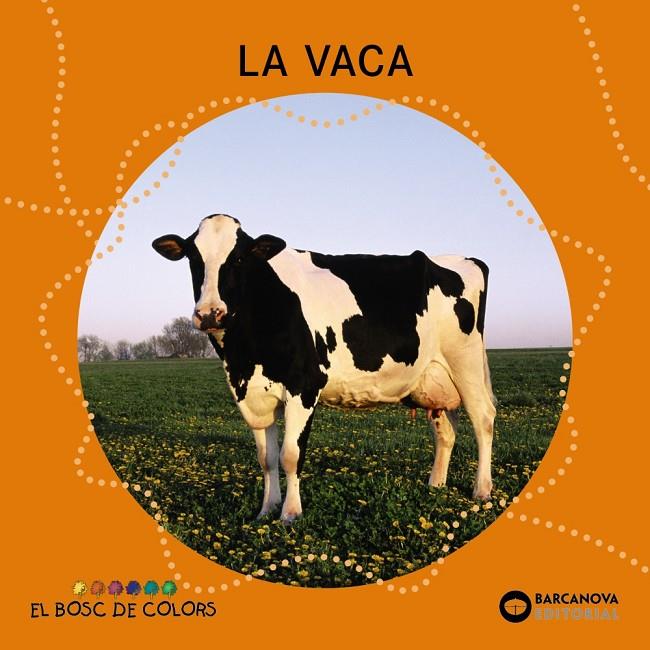 LA VACA | 9788448926953 | BALDÓ, ESTEL/GIL, ROSA/SOLIVA, MARIA | Llibres.cat | Llibreria online en català | La Impossible Llibreters Barcelona