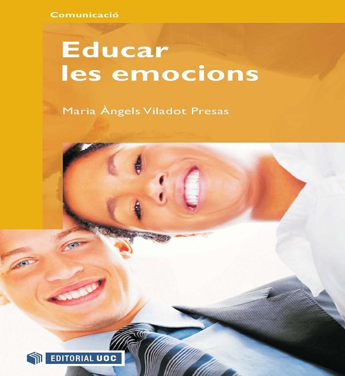 Educar les emocions | 9788497887977 | Viladot Presas, Maria Àngels | Llibres.cat | Llibreria online en català | La Impossible Llibreters Barcelona