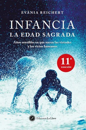 Infancia, la edad sagrada | 9788495496782 | Reichert, Evania | Llibres.cat | Llibreria online en català | La Impossible Llibreters Barcelona