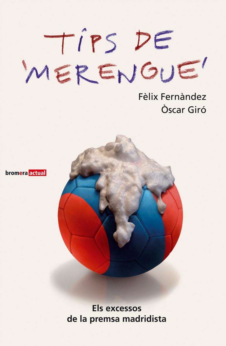 Tips de merengue | 9788498241761 | Fernàndez, Fèlix ; Giró, Òscar | Llibres.cat | Llibreria online en català | La Impossible Llibreters Barcelona