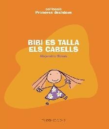 BIBI ES TALLA ELS CABELLS | 9788481318418 | Rosas Vera, Alejandro | Llibres.cat | Llibreria online en català | La Impossible Llibreters Barcelona