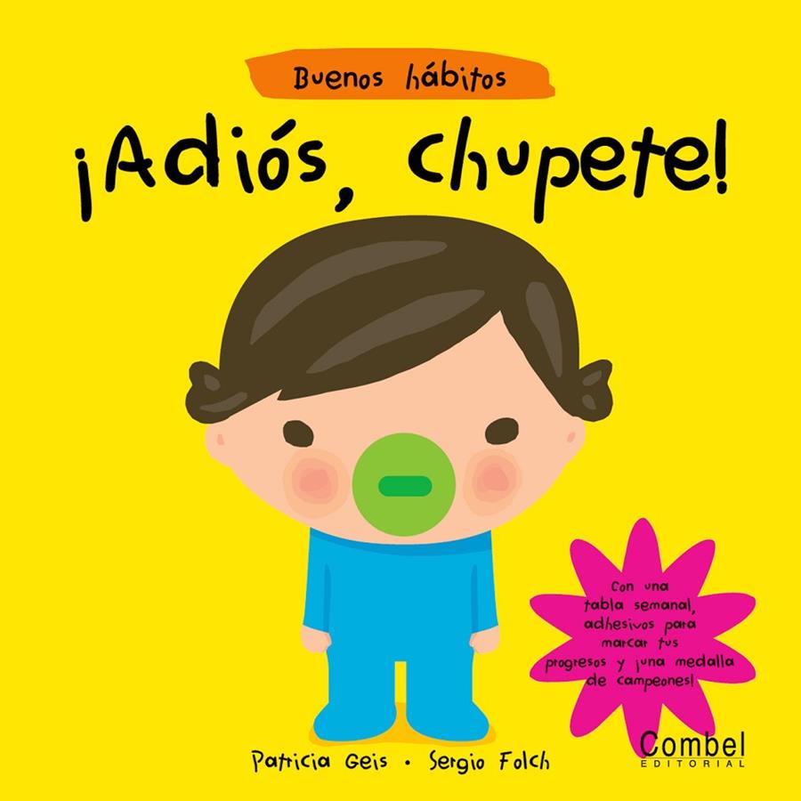 ADIOS CHUPETE! | 9788498250688 | GEIS, PATRICIA; FOLCH, SERGIO | Llibres.cat | Llibreria online en català | La Impossible Llibreters Barcelona