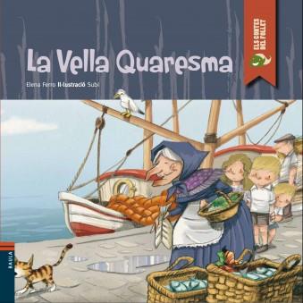 La Vella Quaresma | 9788447925964 | Ferro Gay, Elena | Llibres.cat | Llibreria online en català | La Impossible Llibreters Barcelona