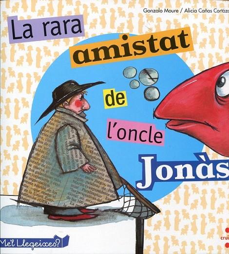 La rara amistat de l'oncle Jonàs | 9788466127707 | Moure, Gonzalo | Llibres.cat | Llibreria online en català | La Impossible Llibreters Barcelona
