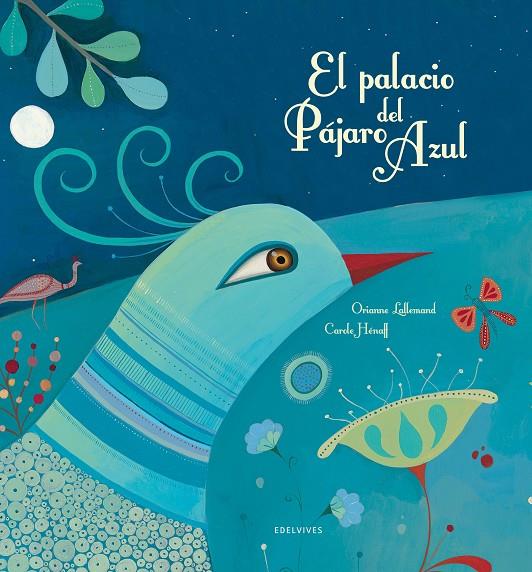 El palacio del pájaro azul | 9788426386113 | Lallemand, Orionne | Llibres.cat | Llibreria online en català | La Impossible Llibreters Barcelona