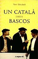Un català entre bascos | 9788495616661 | Strubell, Antoni | Llibres.cat | Llibreria online en català | La Impossible Llibreters Barcelona