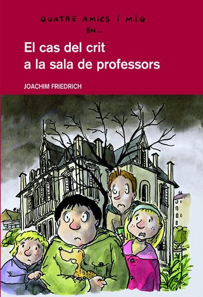 CAS DEL CRIT A LA SALA DE PROFESSORS, EL | 9788423673421 | FRIEDRICH, JOACHIM (1953- ) | Llibres.cat | Llibreria online en català | La Impossible Llibreters Barcelona