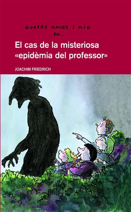 El cas de la misteriosa "epidèmia del professor" | 9788423672783 | Friedrich, Joachim | Llibres.cat | Llibreria online en català | La Impossible Llibreters Barcelona