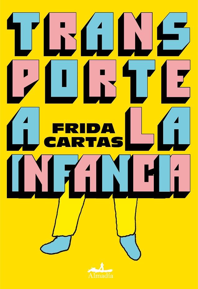 Transporte a la infancia | 9788412690033 | Cartas, Frida | Llibres.cat | Llibreria online en català | La Impossible Llibreters Barcelona