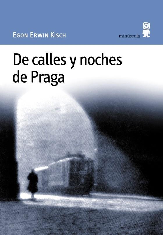 DE CALLES Y NOCHES DE PRAGA | 9788495587084 | KISCH, EGON ERWIN | Llibres.cat | Llibreria online en català | La Impossible Llibreters Barcelona