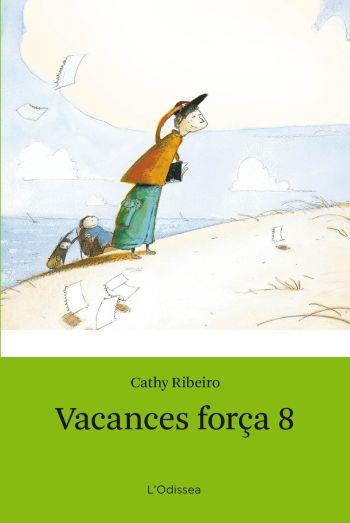 Vacances força 8 | 9788492671458 | Ribeiro, Cathy | Llibres.cat | Llibreria online en català | La Impossible Llibreters Barcelona