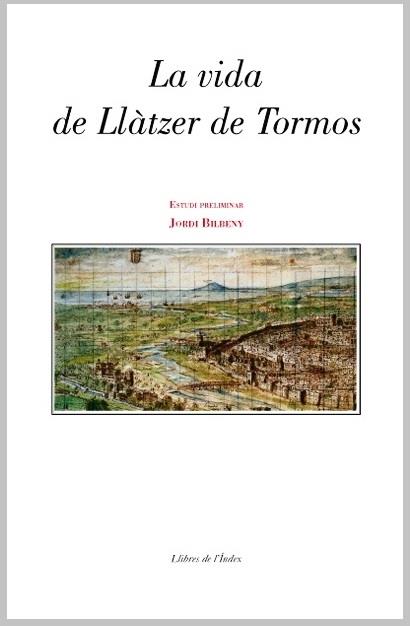 La vida de Llàtzer de Tormos | 9788496563513 | Anònim | Llibres.cat | Llibreria online en català | La Impossible Llibreters Barcelona