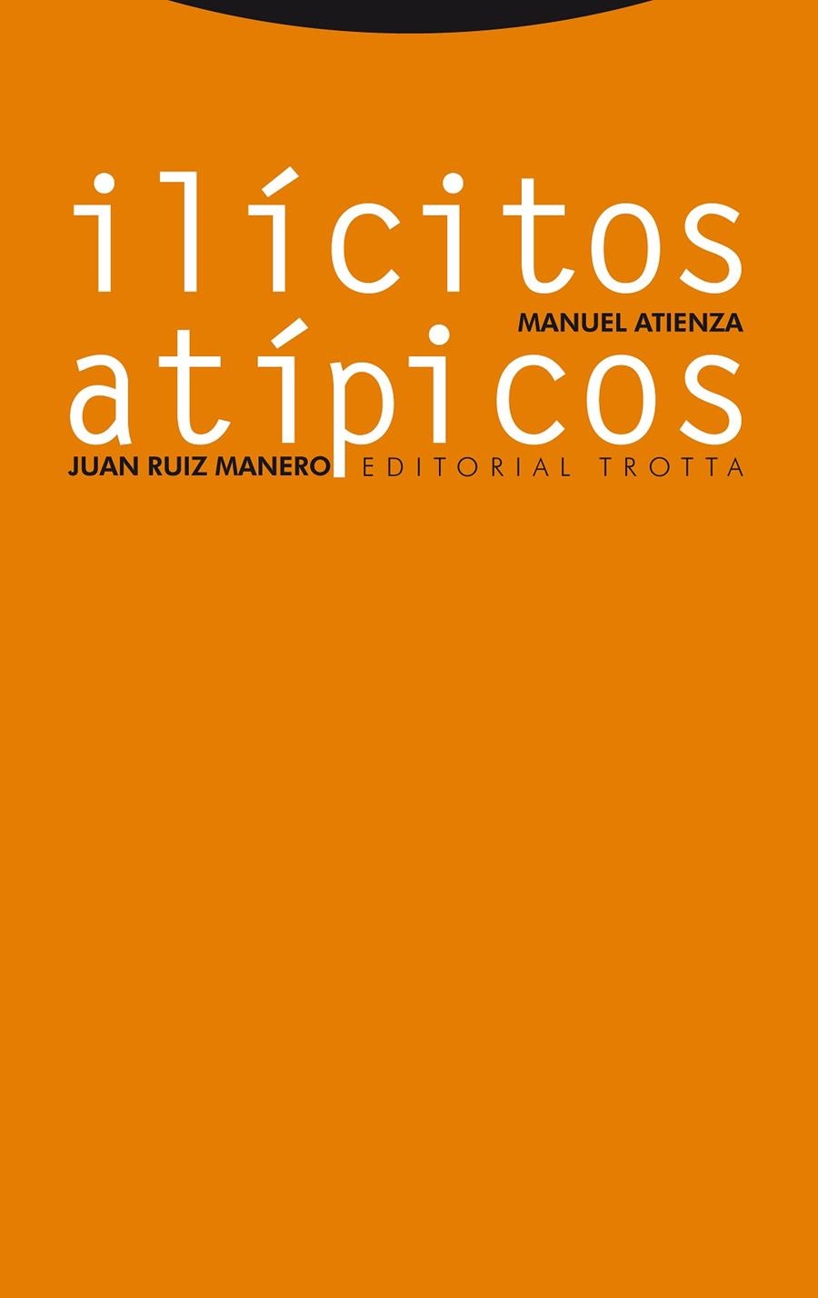 ILICITOS ATIPICOS | 9788481644180 | ATIENZA, MANUEL | Llibres.cat | Llibreria online en català | La Impossible Llibreters Barcelona