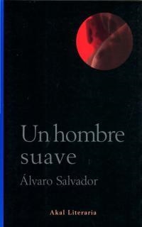 UN HOMBRE SUAVE | 9788446014553 | SALVADOR, ALVARO | Llibres.cat | Llibreria online en català | La Impossible Llibreters Barcelona