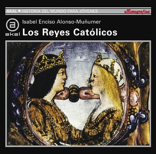 REYES CATOLICOS, LOS (HISTORIA MUNDO JOVENES) | 9788446012313 | ENCISO ALONSO-MUÑUMER, ISABEL | Llibres.cat | Llibreria online en català | La Impossible Llibreters Barcelona