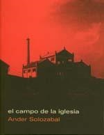 CAMPO DE LA IGLESIA, EL | 9788489753679 | SOLOZABAL, ANDER | Llibres.cat | Llibreria online en català | La Impossible Llibreters Barcelona