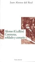 ALONSO GUILLEN CONTRERAS SOLDADO Y CORSARIO | 9788489239265 | REAL, JUAN ALONSO DEL | Llibres.cat | Llibreria online en català | La Impossible Llibreters Barcelona