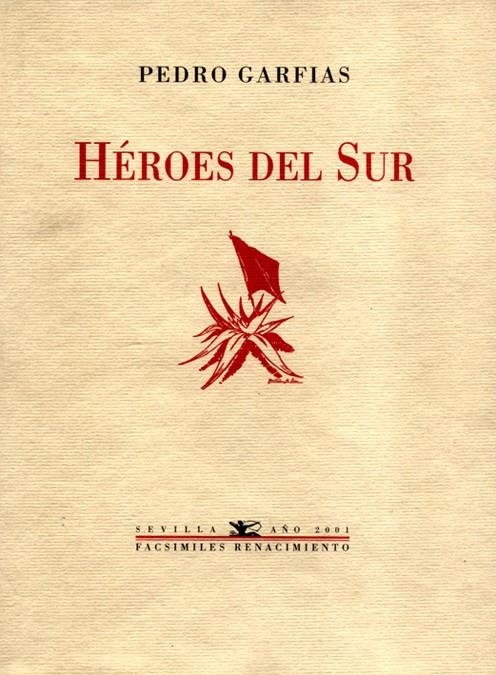 HEROES DEL SUR | 9788484720232 | GARFIAS, PEDRO | Llibres.cat | Llibreria online en català | La Impossible Llibreters Barcelona